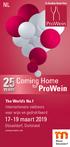 ProWein. Coming Home maart for. The World s No.1 Internationale vakbeurs voor wijn en gedistilleerd. Düsseldorf, Duitsland