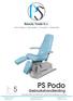 PS Podo Gebruikshandleiding. Dutch Design High Quality Innovative Sustainable. manufacturer of treatment chairs and wellness couches.