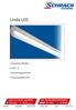 Linda LED. Hoge lumen efficiëntie UGR < 22. Beschermingsgraad: IP65. Hoge slagvastheid: IK10 ENERGIE INDUSTRIE GEBOUWEN INSTALLATIE DATA VERLICHTING