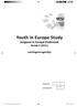 YES! Jongeren in Europa Onderzoek Ronde 2 (2011) Leerlingenvragenlijst. Youth in Europe Study. Europe Study. Klasnummer: Leerlingnummer: