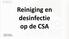 Reiniging en desinfectie op de CSA. Q-groep Antwerpen Turnhout, 25/10/2018