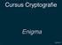 Cursus Cryptografie. Enigma