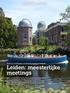 M EE T I NG LEIDEN. Perfecte combinatie van kennis, kunst en historie Leiden: meesterlijke meetings