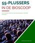 55-PLUSSERS IN DE BIOSCOOP. Een kwalitatief onderzoek naar bioscoopbezoek in de derde levensfase. stichting filmonderzoek