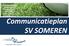 Inhoudsopgave. Communicatieplan SV Someren - oktober