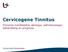 Cervicogene Tinnitus. Klinische manifestatie, etiologie, pathofysiologie, behandeling en prognose
