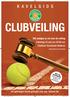 CLUBVEILING. Wij nodigen je uit voor de veiling Zaterdag 23 juni om 20:00 uur Clubhuis Tennisclub Bakkum