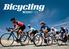 BICYCLING MAGAZINE // BICYCLING.NL VERHALEN & BELEVING WERELDWIJD HET GROOTSTE PLATFORM VOOR SPORTIEVE FIETSERS