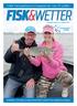 FISK&WETTER. Hét hengelsportmagazine van Fryslân. Fisk&Wetter is een uitgave van Sportvisserij Fryslân en achttien Friese hengelsportverenigingen