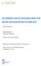 DE WERKING VAN DE NATIONALE BANK VAN BELGIË: EEN BALANSEVOLUTIE