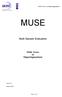 MUSE. MUSE Score- en Rapportagesysteem MUSE. Multi Sample Evaluation. SKML Scoreen. Rapportagesysteem. Versie 2.3. Oktober 2016.