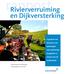 rapport Rivierverruiming en Dijkversterking In gesprek met bewoners over oplossingen voor toekomstig hoogwater en kansen voor de leefbaarheid