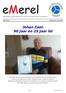 Johan Zaal: 90 jaar en 25 jaar lid
