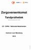 Zorgovereenkomst. Tandprothetiek. CZ / OHRA / Nationale-Nederlanden. Centrum voor Mondzorg. Behorend bij overeenkomstnummer 1.38.