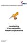 Keurmeestersvereniging van de Nederlandse Bond van Vogelliefhebbers. Handleiding Keurmethodiek Harzer zangkanaries