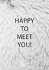 HAPPY TO MEET YOU! ONZE OPLOSSINGEN