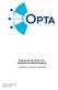 Analyse van de markt voor wholesale-breedbandtoegang. Hoofdstuk 8: Consultatie ontwerpbesluit. OPTA 4 november 2005 Openbare versie