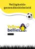 Veiligheids- gezondheidsbeleid Yellow bellies
