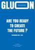 ARE YOU READY TO CREATE THE FUTURE?
