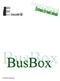 Voorwoord / veiligheidsaanwijzing 3. Gebruik BusBox 4. Aansluitingen BusBox 4. Opbouw van het kabelnetwerk met de BusBox 9