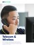 Telecom & Wireless. SetServices laat u onbezorgd communiceren via state-ofthe-art oplossingen. Met IP-telefonie, videoconferencing