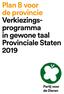 Plan B voor de provincie Verkiezingsprogramma. in gewone taal Provinciale Staten 2019