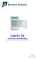 GalaXy XL Gebruikershandleiding Gebruikershandleiding voor de GalaXy 8, 18, 60, 128, 500, 504 en GalaXy XL : 16.
