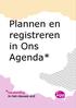 Plannen en registreren in Ons Agenda*