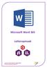 Microsoft Word 365. Letteropmaak AAN DE SLAG MET DIGITALE VAARDIGHEDEN TRAINING: MICROSOFT WORD 365