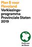 Plan B voor Flevoland Verkiezingsprogramma. Provinciale Staten 2019