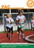 PAC & JEUGDATLETIEK INFORMATIE PUPILLENWEDSTRIJDEN. De wedstrijden De sprint Verspringen Hoogspringen Balwerpen Kogelstoten Estafette Lange afstand