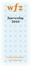 Jaarverslag 2010 Stichting Waarborgfonds voor de Zorgsector