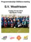 Programmaboekje OldStars-meeting. S.V. Westfriezen. Vrijdag 25 mei 2018 Sportpark t Krijt