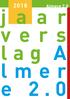 Almere 2.0. j a a r v e r s l a g A l m e r e 2. 0