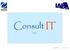 V2.5. Consult IT v2.5 (02/2008)