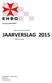 Vereniging LANGENBOOM. Balans en resultatenoverzicht JAARVERSLAG Publicatie verslag. Langenboom, 1 maart 2016 W.Willems Penningmeester