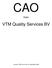 CAO. Voor. VTM Quality Services BV