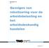 TNO rapport voor AKC. Gevolgen van robotisering voor de arbeidsbelasting en het arbeidsdeskundig handelen