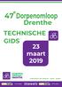 47 e Dorpenomloop. Drenthe TECHNISCHE GIDS. 23 maart Organisatie: WV Meteoor - Assen - Roden
