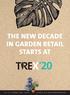 THE NEW DECADE IN GARDEN RETAIL STARTS AT