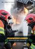 Fire Academy BRANDWEEROPLEIDINGEN. Op basis van open inschrijving