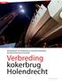 Meesterproef met onderzoek en ontwerp verbreding bestaand betonnen kunstwerk. Verbreding kokerbrug Holendrecht