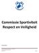 Commissie Sportiviteit Respect en Veiligheid 30 Januari 2018.