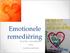 Emotionele remediëring. Emotie kanaliseren mbv buitenplekken