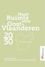 Maak. Ruimte. voor. Oost- Vlaanderen. conceptnota. Transitie naar een robuuste en veerkrachtige ruimte